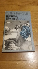 Peter Beagle - Ultima licorna Editura Univers Fantasy foto