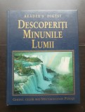 Descoperiți minunile lumii. Ghidul celor mai spectaculoase peisaje - READER'S DIGEST