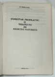 INDREPTAR PROFILACTIC SI TERAPEUTIC DE MEDICINA NATURISTA de Dr. DORU LAZA , ANII &#039;90 , COPERTA REFACUTA , PREZINTA INSEMNARI
