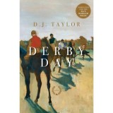 Derby Day, D. J. Taylor