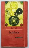 KABBALA , TRADITIA SECRETA A OCCIDENTULUI , STIINTA SECRETA de PAPUS , 2002