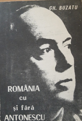 ROMANIA CU SI FARA ANTONESCU - GH. BUZATU foto