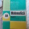 MATEMATICA ALGEBRA CLASA A XII A , MINISTERUL EDUCATIEI INVATAMANTULUI ANUL 1988