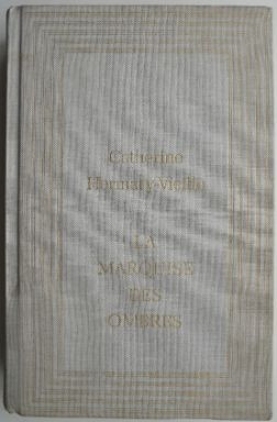 La Marquise des ombres ou la vie de Marie-Madeleine d&amp;#039;Aubray, marquise de Brinvilliers &amp;ndash; Catherine Hermary-Vieille foto