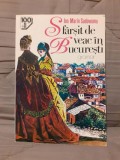 SFARSIT DE VEAC IN BUCURESTI-ION MARIN SADOVEANU EDITURA GRAMAR 100+1 CAPODOPERE ALE ROMANULUI ROMANESC