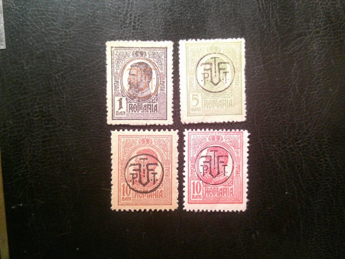 Serie Romania 1918 Carol I supratipar PTT , cu val. 10b in 2 nuante , 4valori