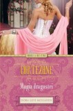 Curtezane. Magia dragostei/Dora Levy Mossanen