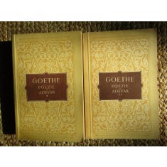 Goethe - Poezie si adevar, 2 vol. (Editia: 1955)