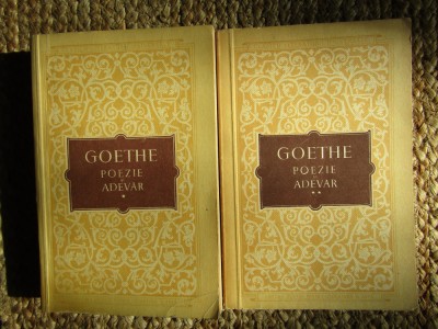 Goethe - Poezie si adevar, 2 vol. (Editia: 1955) foto