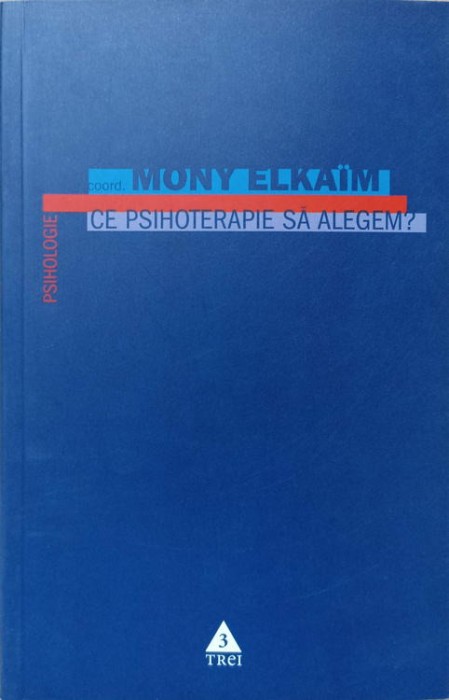 CE PSIHOTERAPIE SA ALEGEM?-MONY ELKAIM-222738