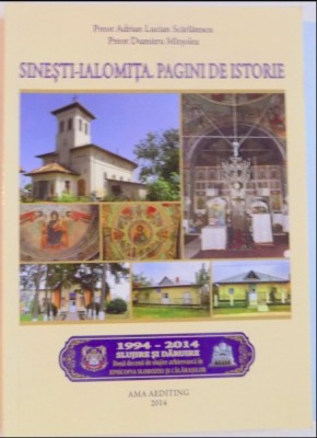 Sinesti-Ialomita. Pagini de istorie Adrian Lucian Scarlatescu, Dumitru Mirsolea foto