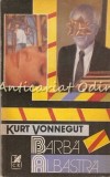 Cumpara ieftin Barba Albastra - Kurt Vonnegut, Cartea Romaneasca 1991, Roman, Beletristica, 288 pagini