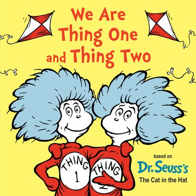 We Are Thing One and Thing Two foto