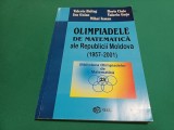 OLIMPIADELE DE MATEMATICĂ ALE REPUBLICII MOLDOVA * 1957-2001 / VALERIU BALTAG / 2010 * 12