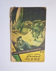 Ghidul din Lună &ndash; Aut. Mircea Șerban, CPSF nr. 16, Ed. Știință și Tehnică, 1956
