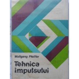 TEHNICA IMPULSULUI-WOLFGANG PFEIFFER-225974