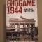 Endgame 1944: How Stalin Won the War Hardcover
