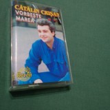 CASETA AUDIO CATALIN CRISAN VORBESTE MAREA RARITATE!!!! ORIGINALA