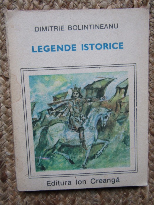 LEGENDE ISTORICE-DIMITRIE BOLINTINEANU
