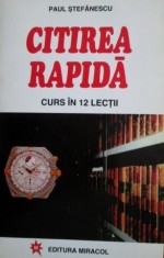 Citirea rapida. Curs in 12 lectii - Paul Stefanescu foto