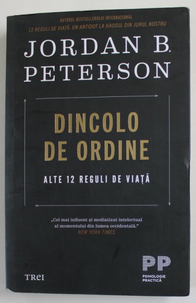 DINCOLO DE ORDINE - ALTE 12 REGULI DE VIATA de JORDAN B. PETERSON , 2021
