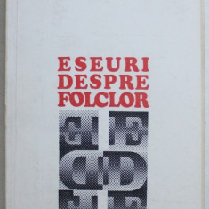 ESEURI DESPRE FOLCLOR de NICOLAE ROSIANU, 1981