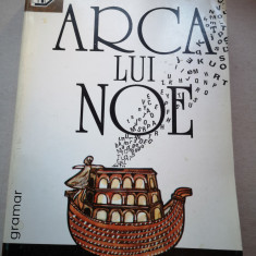 Arca lui Noe - Nicolae Manolescu, Ed. 100+1Gramar, Buc, 2003, 733 p