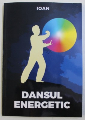 DANSUL ENERGETIC de IOAN foto