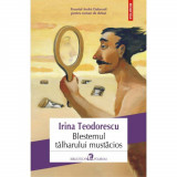 Cumpara ieftin Blestemul talharului mustacios - Irina Teodorescu, Polirom