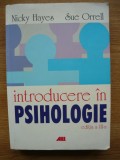 NICKY HAYES / SUE ORRELL - INTRODUCERE IN PSIHOLOGIE - 2007