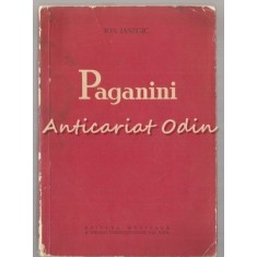 Paganini. Omul Si Opera - Ion Ianegic