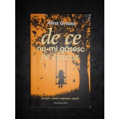 ALINA GROZEA - DE CE NU-MI GASESC PE CINEVA