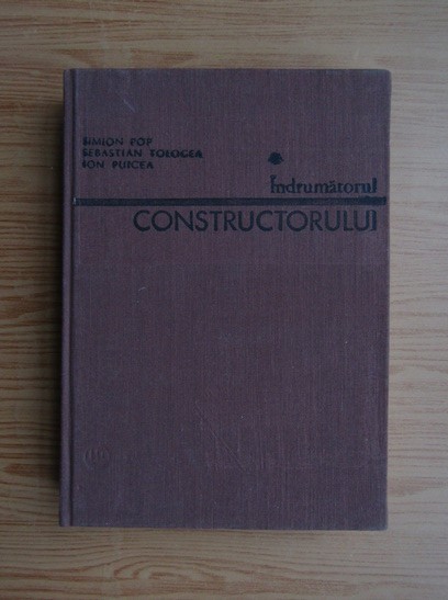 S. Pop - &Icirc;ndrumătorul constructorului
