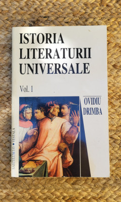 Ovidiu Drimba - Istoria literaturii universale (vol. 1) foto