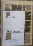 Dictionar de Neologisme - Florin Marcu - Editura Stiintifica 1994 - Dictionarele Limbii Romane - Carte Hardcover