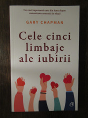 Cele cinci limbaje ale iubirii- Gary Chapman , 2019 foto