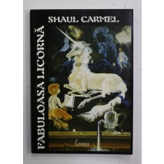FABULOASA LICORNA de SHAUL CARMEL , 2009