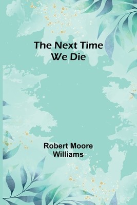 The Next Time We Die foto