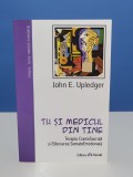 Tu si medicul din tine - John E.Upledger