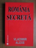 Romania secreta - Vladimir Alexe