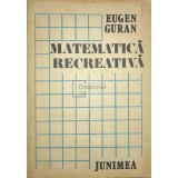 Eugen Guran - Matematică recreativă (editia 1985)