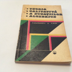 Teoria calitativa a ecuatiilor algebrice C.Nita,C.Nastasescu,RF7/4