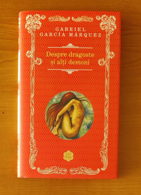 Gabriel Garcia Marquez - Despre dragoste și alți demoni foto