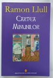 CARTEA MINUNILOR de RAMON LLULL , 2016