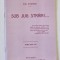 SUB JUG STRAIN ! ...de GH. DIGHIS , 1915 , EDITIE ANASTATICA , APARUTA 2013