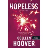 Hopeless - Rem&eacute;nytelen (Rem&eacute;nytelen 1.) - Colleen Hoover