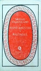 Mihail Sadoveanu - Hanu Ancutei. Baltagul