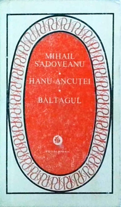 Mihail Sadoveanu - Hanu Ancutei. Baltagul