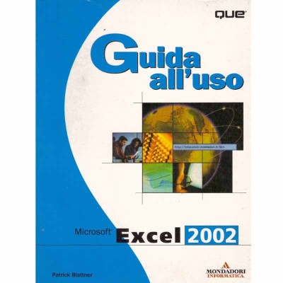 Patrick Blattner - Guida all&amp;#039;uso Microsoft Excel 2002 - 132121 foto