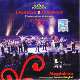CD Lautareasca: Damian &amp; Brothers - Magdalena ( original, ca nou )